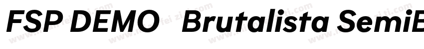 FSP DEMO   Brutalista SemiBold Reg字体转换